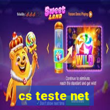 cs teste net